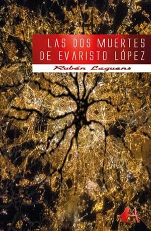 DOS MUERTES DE EVARISTO LOPEZ, LAS | 9788417548629 | LAGUENS, RUBEN