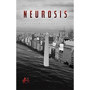 NEUROSIS | 9788417362485 | GONZALEZ IGLESIAS, OSVALDO