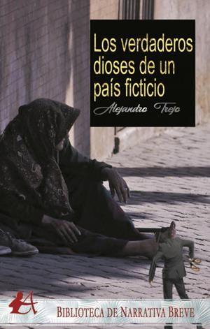 VERDADEROS DIOSES DE UN PAIS FICTICIO, LOS | 9788417961787 | TREJO, ALEJANDRO