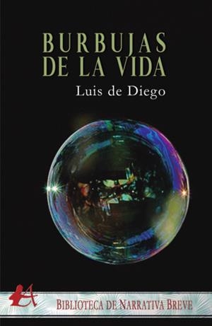 BURBUJAS DE LA VIDA | 9788417548841 | DE DIEGO, LUIS