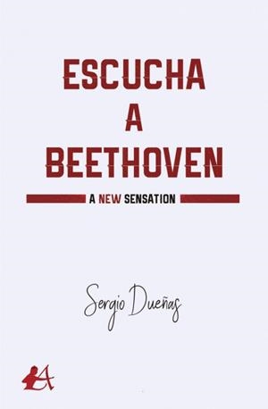 ESCUCHA A BEETHOVEN | 9788417362461 | DUEÑAS, SERGIO