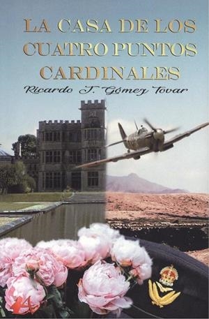 CASA DE LOS CUATRO PUNTOS CARDINALES, LA | 9788417548322 | GÓMEZ TOVAR, RICARDO J.