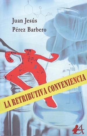 RETRIBUTIVA CONVENIENCIA, LA | 9788417548803 | PÉREZ BARBERO, JUAN JESÚS