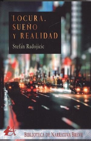 LOCURA, SUEÑO Y REALIDAD | 9788417548926 | RADOJICIC, STEFAN