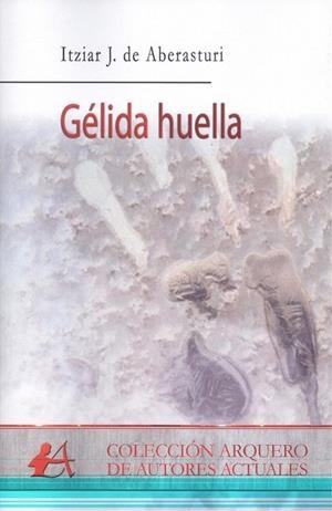 GÈLIDA HUELLA | 9788416824946 | DE ABERASTURI, IRZIAR