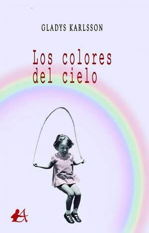 COLORES DEL CIELO, LOS | 9788418958908 | KARLSSON, GLADYS