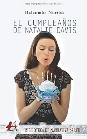 CUMPLEAÑOS DE NATALIE DAVIS, EL | 9788418250736 | NORILSK, HALCOMBE