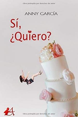 SÍ, ¿QUIERO? | 9788417784829 | GARCÍA, ANNY