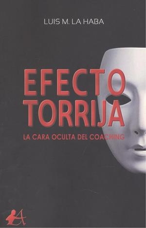 EFECTO TORRIJA | 9788418097102 | LA HABA, LUIS M.