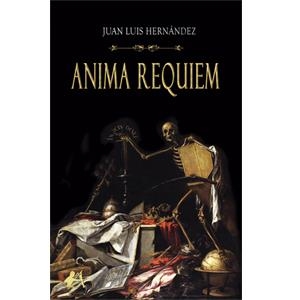 ANIMA REQUIEM | 9788418663819 | HERNANDEZ, JUAN LUIS
