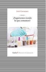 SEGUIREMOS SIENDO LO QUE COMEMOS? | 9788418826436 | CONTRERAS, JESUS