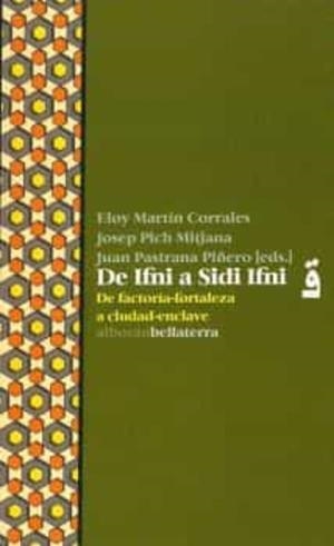 DE IFNI A SIDI IFNI | 9788418723308 | MARTIN CORRALES, ELOY