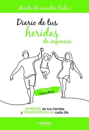DIARIO DE TUS HERIDAS DE INFANCIA | 9788411144339 | GAUXACHS CALVO, MAITE