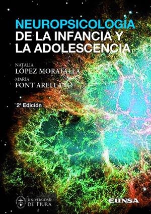 NEUROPSICOLOGIA DE LA INFANCIA Y LA ADOLESCENCIA | 9788431337353 | LOPEZ MORATALLA, NATIALIA / FONT ARELLANO
