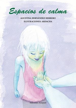 ESPACIOS DE CALMA | 9788412532524 | ARDACHA (MARIAN SAEZ TENDERO) / HERNÁNDEZ HERRERO, AGUSTINA