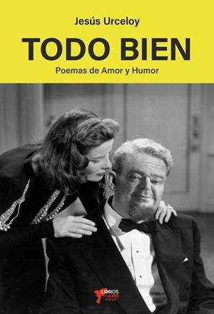 TODO BIEN | 9788412466867 | URCELOY, JESÚS