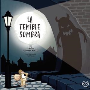 TEMIBLE SOMBRA, LA | 9788418824890 | SEGOVIA PINTOS, LAURA