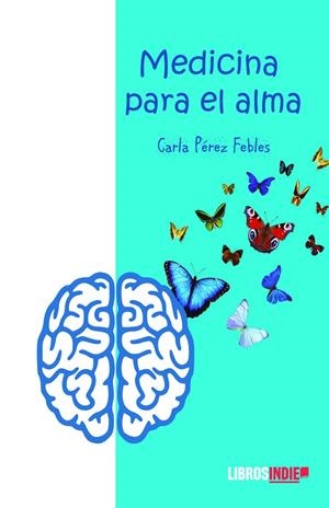 MEDICINA PARA EL ALMA | 9788419328021 | PÉREZ FEBRE, CARLA