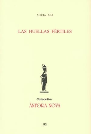 HUELLAS FÉRTILES, LAS | 9788488617989 | AZA, ALICIA