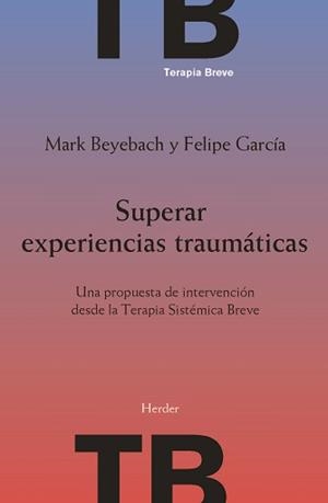 SUPERAR EXPERIENCIAS TRAUMÁTICAS | 9788425448058 | BEYEBACH, MARK