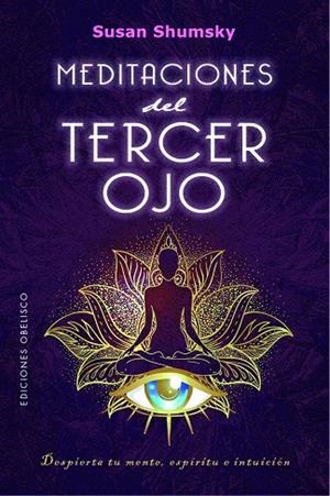 MEDITACIONES DEL TERCER OJO | 9788491118534 | SHUMSKY, SUSAN