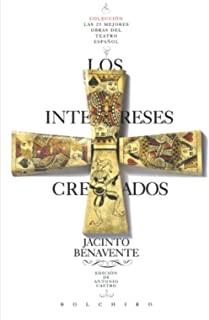 INTERESES CREADOS, LOS | 9788416503285 | BENAVENTE, JACINTO