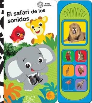 SAFARI DE LOS SONIDOS, EL. BABY EINSTEIN | 9781503764255