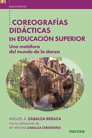 COREOGRAFÍAS DIDÁCTICAS EN EDUCACIÓN SUPERIOR | 9788427729162 | ZABALZA BERAZA, MIGUEL Á.