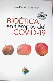 BIOETICA EN TIEMPOS DEL COVID-19 (SEGUNDA ED. AMPLIADA) | 9788493833480 | AMOR PAN, JOSÉ RAMON