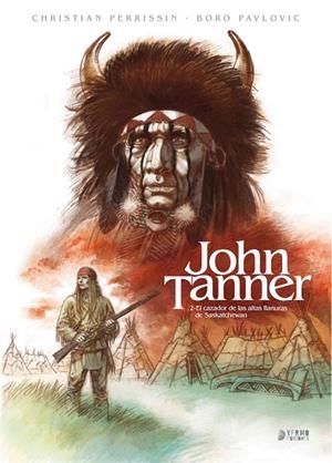 JOHN TANNER 02 : EL CAZADOR DE LAS ALTAS LLANURAS DE... | 9788418776885 | PERRISSIN, CHRISTIAN / PAVLOVIC, BORO