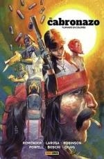 CABRONAZO 01, EL : FLIPANDO EN COLORES | 9788411014618 | REMENDER, RICK / BOSCHI, ROLAND