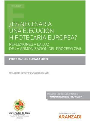 ES NECESARIA UNA EJECUCION HIPOTECARIA EUROPEA | 9788413905914 | QUESADA LOPEZ, PEDRO MANUEL