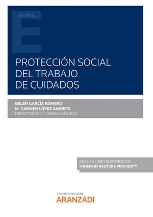 PROTECCION SOCIAL DEL TRABAJO DE CUIDADOS | 9788413907772 | GARCIA ROMERO, BELEN