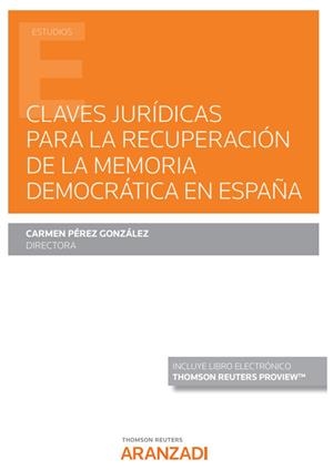 CLAVES JURIDICAS PARA LA RECUPERACION DE LA MEMORIA DEMOCRATICA EN ESPAÑA | 9788413910918 | BERASALUZE GERRIKAGOITIA, LEIRE