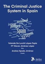 CRIMINAL JUSTICE SYSTEM IN SPAIN, THE | 9788418244988 | DE PORRES ORTIZ, EDUARDO