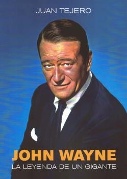 JOHN WAYNE | 9788412540901 | TEJERO GARCÍA TEJERO, JUAN