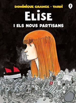 ELISE I ELS NOUS PARTISANS | 9788418621222 | TARDI / GRANGE, DOMINIQUE