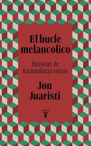 BUCLE MELANCÓLICO, EL | 9788430624577 | JUARISTI, JON