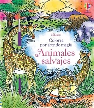 ANIMALES SALVAJES. COLOREA POR ARTE MAGIA | 9781801318594 | WHEATLEY, ABIGAIL