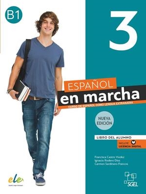 ESPAÑOL EN MARCHA 3. LIBRO DEL ALUMNO + LICENCIA DIGITAL 3ED | 9788417730918 | CASTRO VIÚDEZ, FRANCISCA/RODERO DÍEZ, IGNACIO/SARDINERO FRANCOS, CARMEN/DÍAZ BALLESTEROS, PILAR