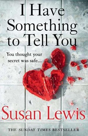 I HAVE SOMETHING TO TELL YOU | 9780008287023 | LEWIS, SUSAN