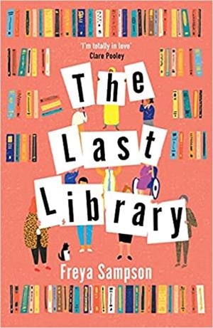 LAST LIBRARY, THE | 9781838773700 | SAMPSON, FREYA