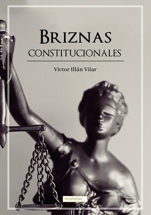 BRIZNAS CONSTITUCIONALES | 9788419228598 | ILLAN VILAR, VICTOR