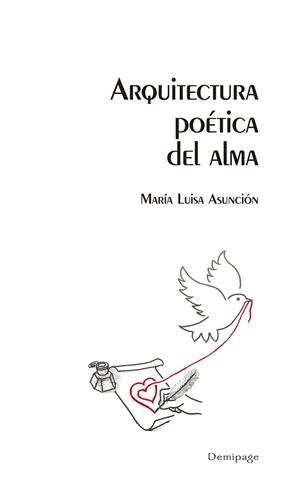 ARQUITECTURA POÉTICA DEL ALMA | 9788494221798 | ASUNCION, MARIA LUISA