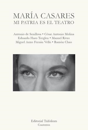 MARÍA CASARES : MI PATRIA ES EL TEATRO | 9788412352955