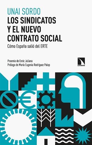 SINDICATOS Y EL NUEVO CONTRATO SOCIAL, LOS | 9788413524627 | SORDO, UNAI