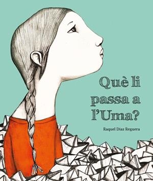 QUÈ LI PASSA A L'UMA? | 9788419253019 | DIAZ REGUERA, RAQUEL