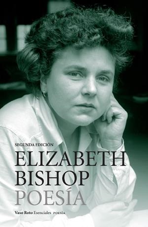 OBRA COMPLETA 01. POESÍA (ELIZABETH BISHOP) | 9788412484489 | BISHOP, ELIZABETH