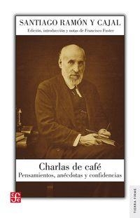 CHARLAS DE CAFE | 9788437507484 | RAMON Y CAJAL, SANTIAGO / FUSTER, FRANCISCO