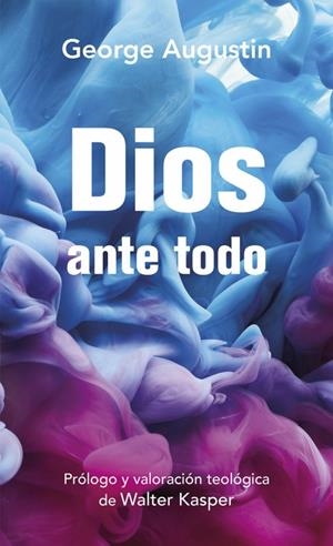 DIOS ANTE TODO | 9788427146792 | AUGUSTIN, GEORGE
